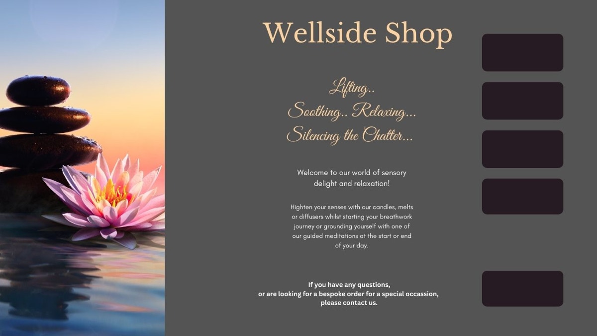 Wellside shop, candles,reed diffusers,eye pillow.